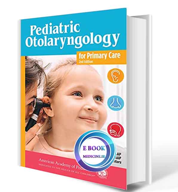 دانلود کتابPediatric Otolaryngology for Primary Care 2020(ORIGINAL PDF)